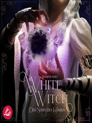 cover image of White Witch--Der Sohn des Königs